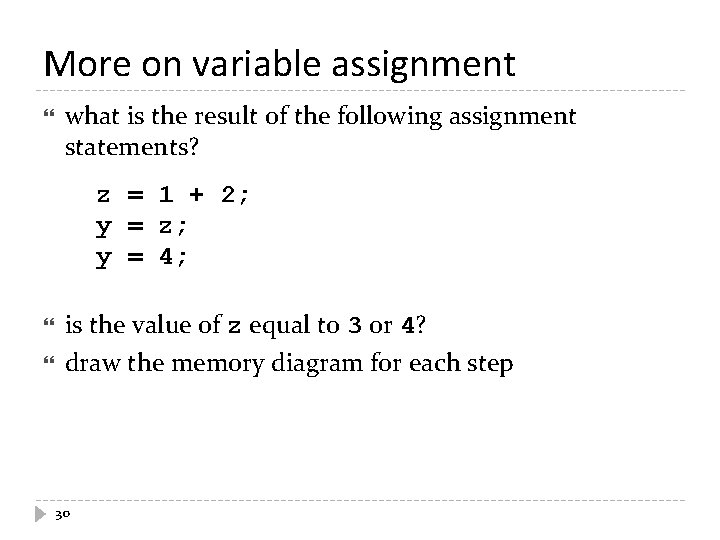 More on variable assignment what is the result of the following assignment statements? z
