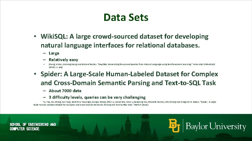 Data Sets • Wiki. SQL: A large crowd-sourced dataset for developing natural language interfaces