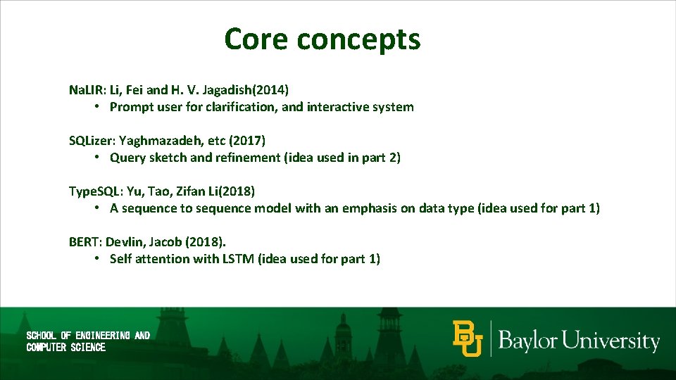 Core concepts Na. LIR: Li, Fei and H. V. Jagadish(2014) • Prompt user for