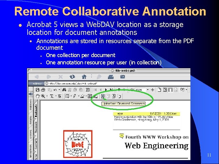 Remote Collaborative Annotation l Acrobat 5 views a Web. DAV location as a storage