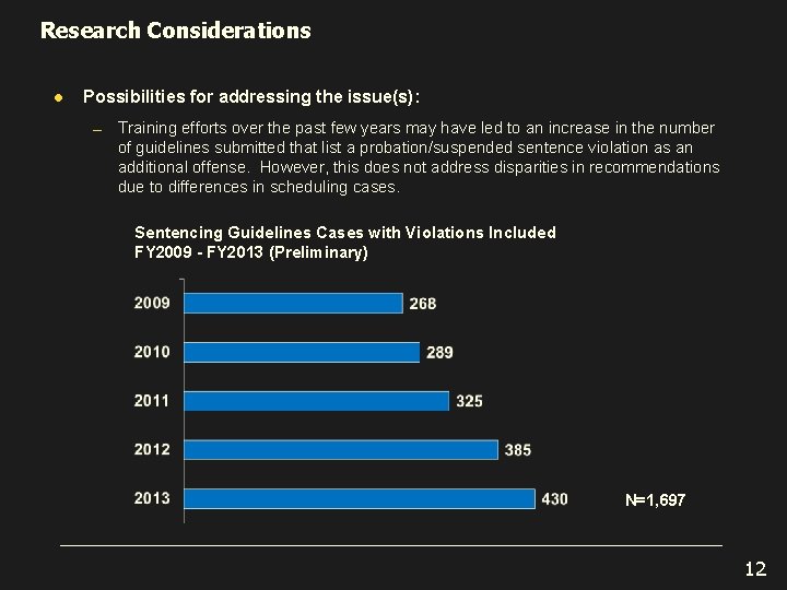 Research Considerations l Possibilities for addressing the issue(s): ― Training efforts over the past