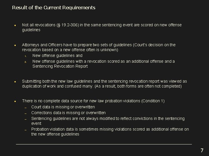 Result of the Current Requirements l l Not all revocations (§ 19. 2 -306)