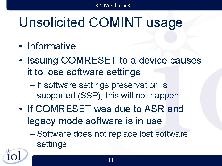 SATA Clause 8 Unsolicited COMINT usage • Informative • Issuing COMRESET to a device