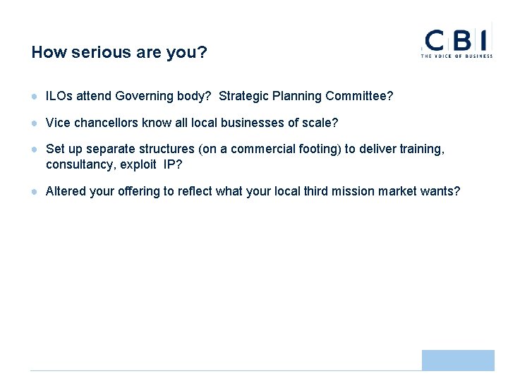 How serious are you? ● ILOs attend Governing body? Strategic Planning Committee? ● Vice