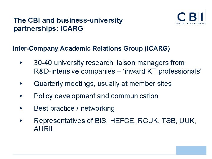 The CBI and business-university partnerships: ICARG Inter-Company Academic Relations Group (ICARG) 30 -40 university