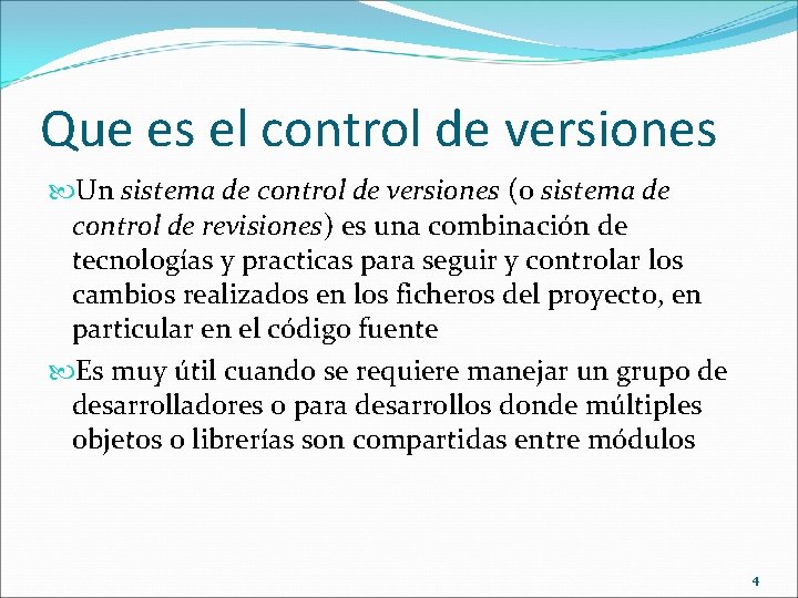 Que es el control de versiones Un sistema de control de versiones (o sistema