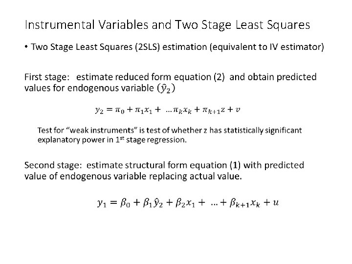 Instrumental Variables and Two Stage Least Squares • 