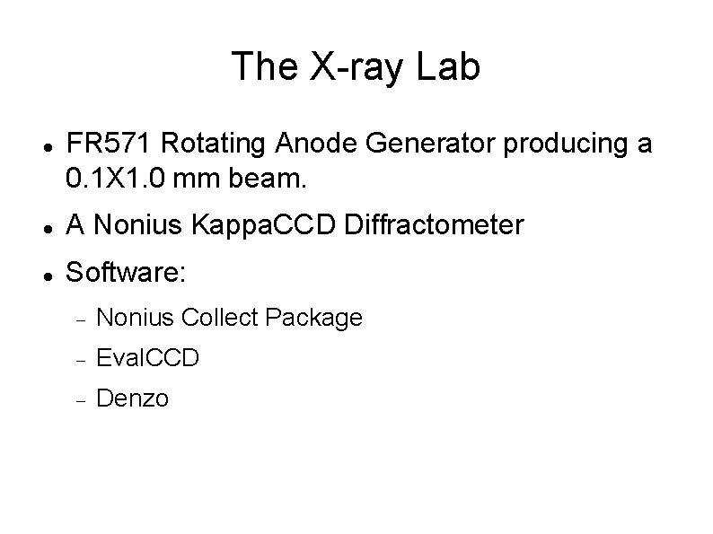 The X-ray Lab FR 571 Rotating Anode Generator producing a 0. 1 X 1.