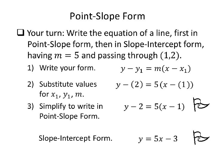 Point-Slope Form • P P 
