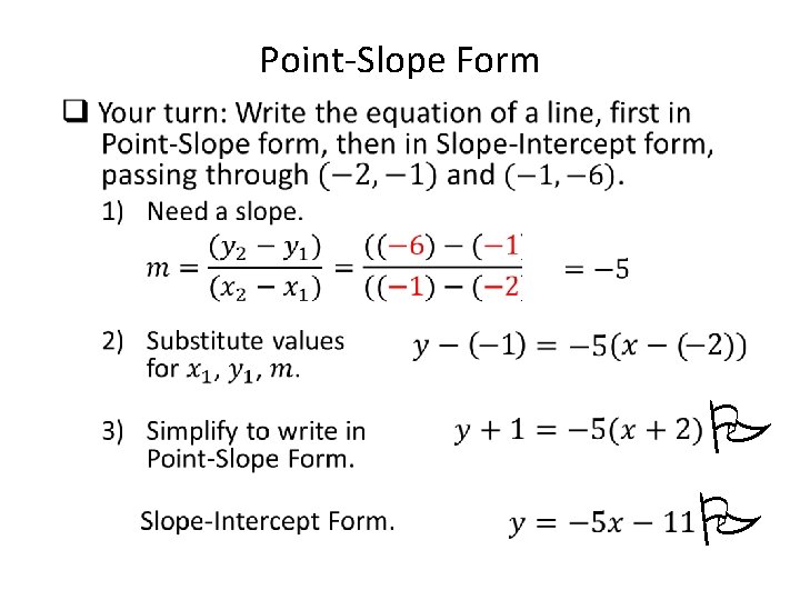 Point-Slope Form • P P 