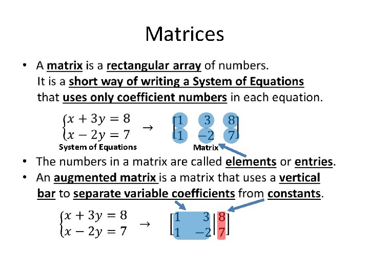 Matrices • System of Equations Matrix 