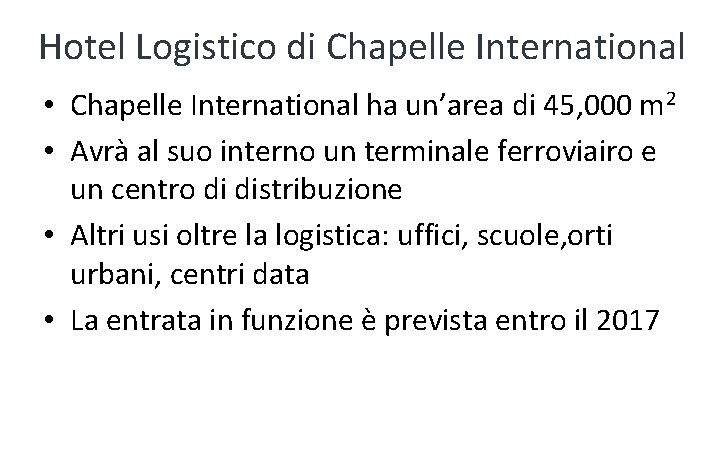 Hotel Logistico di Chapelle International • Chapelle International ha un’area di 45, 000 m