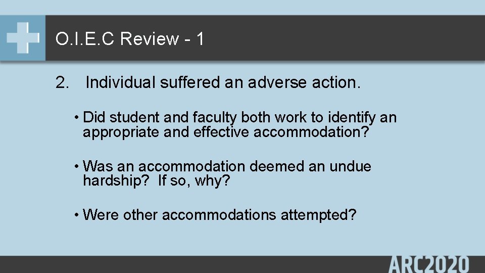 O. I. E. C Review - 1 2. Individual suffered an adverse action. •