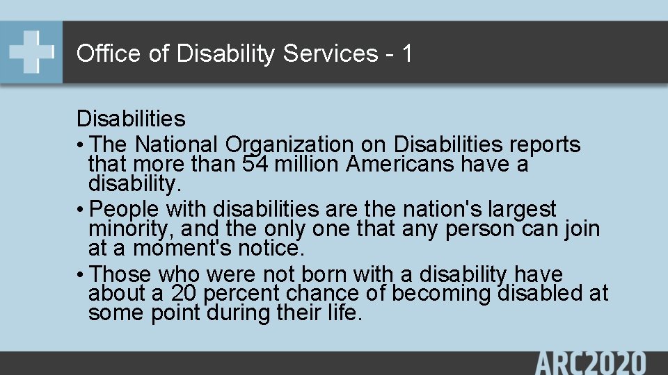 Office of Disability Services - 1 Disabilities • The National Organization on Disabilities reports