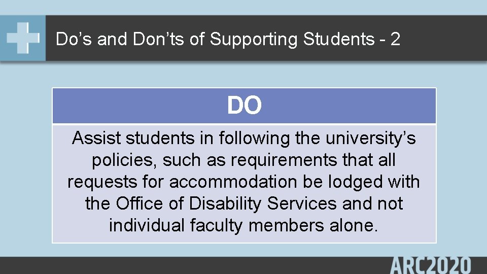 Do’s and Don’ts of Supporting Students - 2 DO Assist students in following the