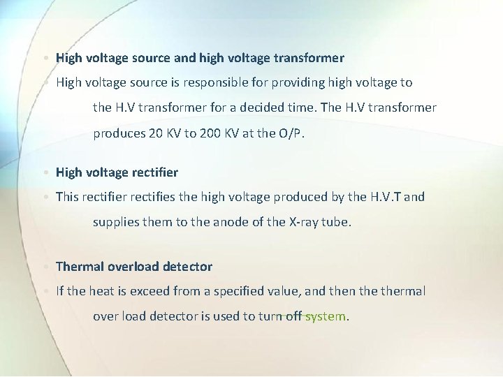  • High voltage source and high voltage transformer • High voltage source is