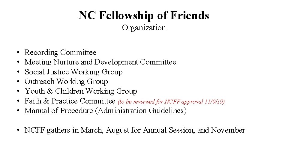 NC Fellowship of Friends Organization • • Recording Committee Meeting Nurture and Development Committee