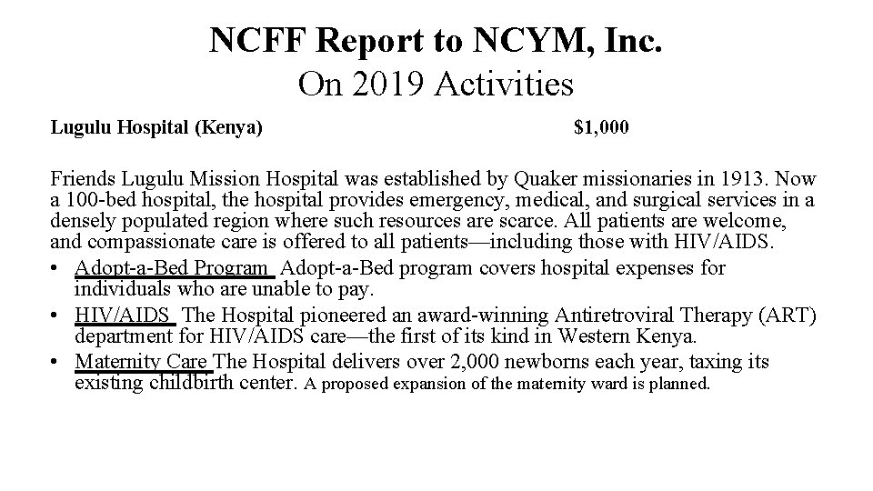 NCFF Report to NCYM, Inc. On 2019 Activities Lugulu Hospital (Kenya) $1, 000 Friends