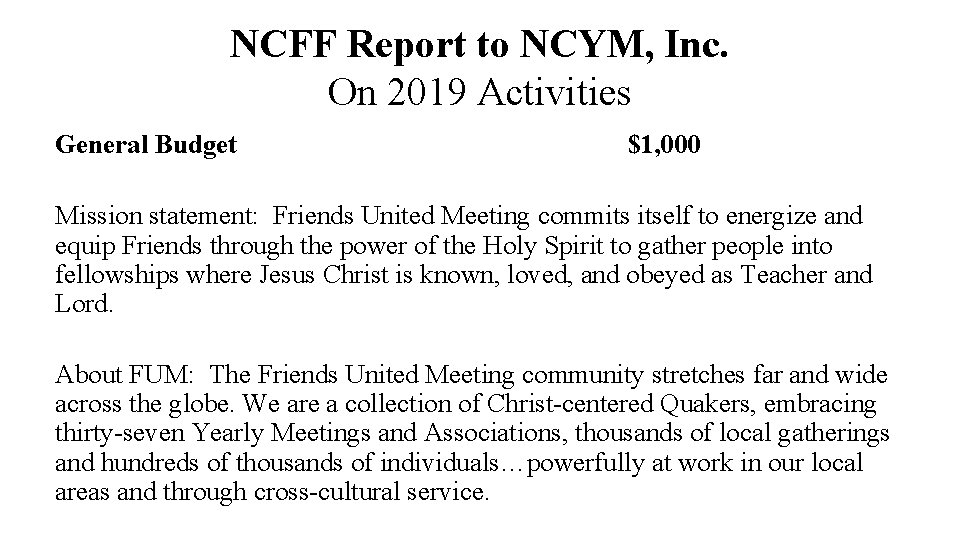 NCFF Report to NCYM, Inc. On 2019 Activities General Budget $1, 000 Mission statement: