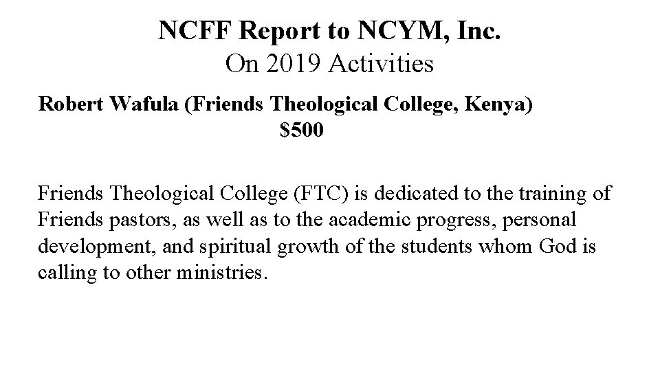 NCFF Report to NCYM, Inc. On 2019 Activities Robert Wafula (Friends Theological College, Kenya)