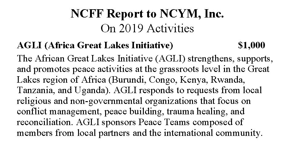 NCFF Report to NCYM, Inc. On 2019 Activities AGLI (Africa Great Lakes Initiative) $1,