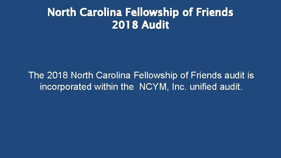 North Carolina Fellowship of Friends 2018 Audit The 2018 North Carolina Fellowship of Friends