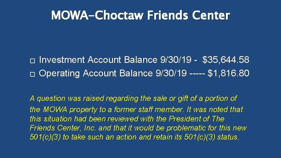 MOWA-Choctaw Friends Center � � Investment Account Balance 9/30/19 - $35, 644. 58 Operating