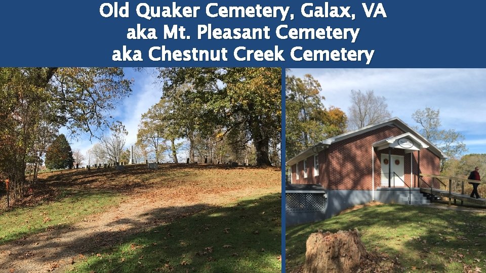 Old Quaker Cemetery, Galax, VA aka Mt. Pleasant Cemetery aka Chestnut Creek Cemetery 