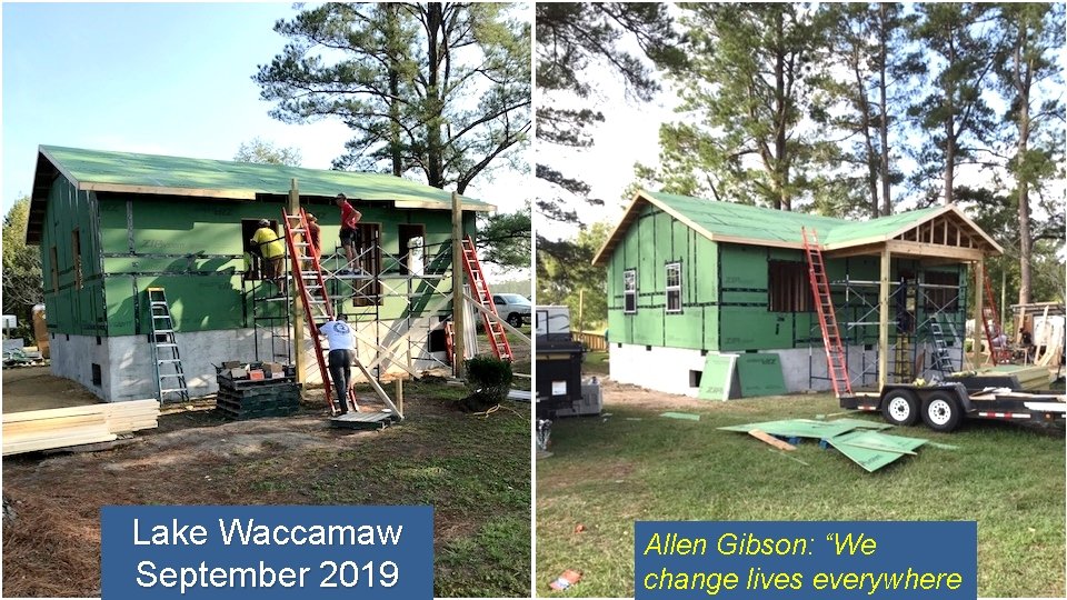 Lake Waccamaw September 2019 Allen Gibson: “We change lives everywhere 