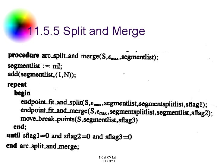 11. 5. 5 Split and Merge DC & CV Lab. CSIE NTU 