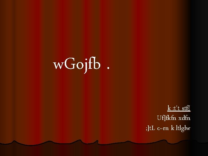 w. Gojfb. k|: t't stf{ Uf]fkfn xdfn ; ]t. L c~rn k|ltlglw 