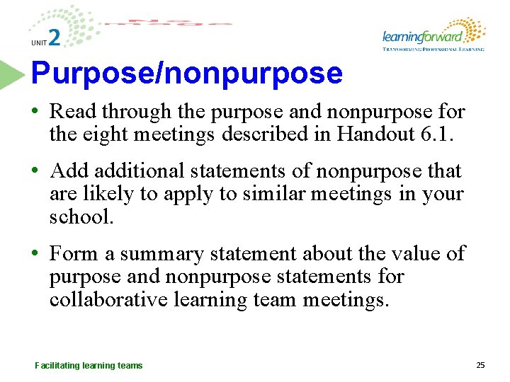 Purpose/nonpurpose • Read through the purpose and nonpurpose for the eight meetings described in