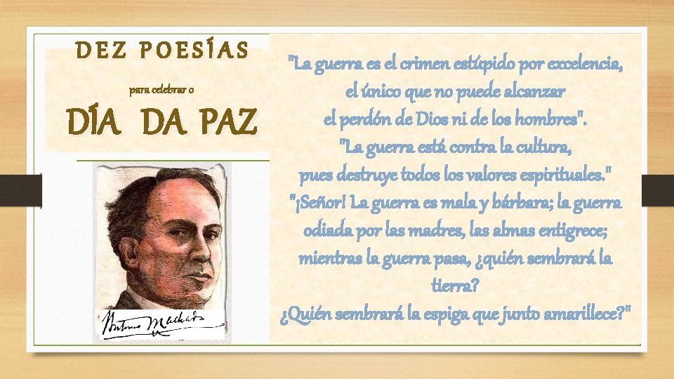 DEZ POESÍAS para celebrar o DÍA DA PAZ "La guerra es el crimen estúpido