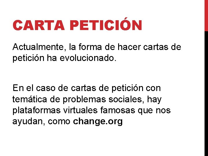 CARTA PETICIÓN Actualmente, la forma de hacer cartas de petición ha evolucionado. En el CARTA PETICIÓN Actualmente, la forma de hacer cartas de petición ha evolucionado. En el