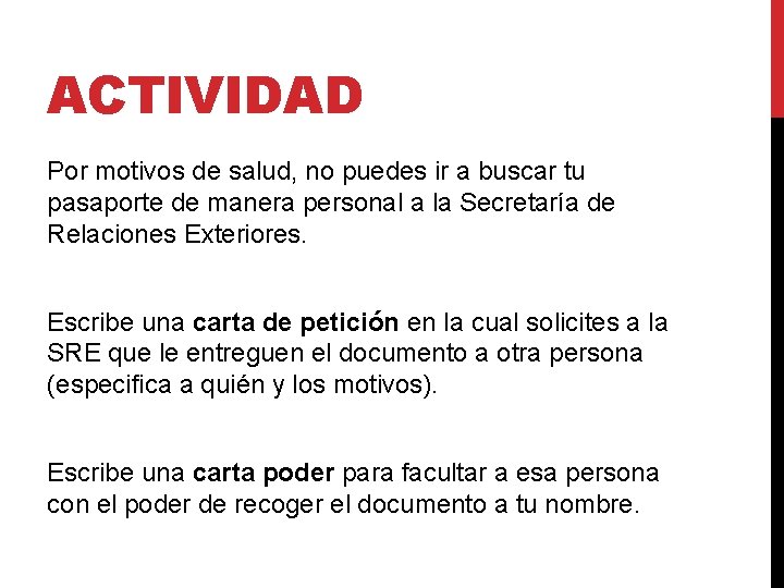 ACTIVIDAD Por motivos de salud, no puedes ir a buscar tu pasaporte de manera ACTIVIDAD Por motivos de salud, no puedes ir a buscar tu pasaporte de manera