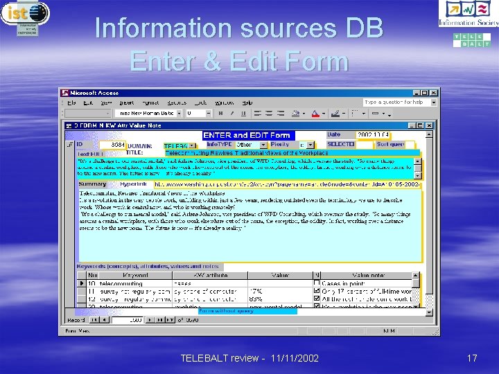 Information sources DB Enter & Edit Form TELEBALT review - 11/11/2002 17 