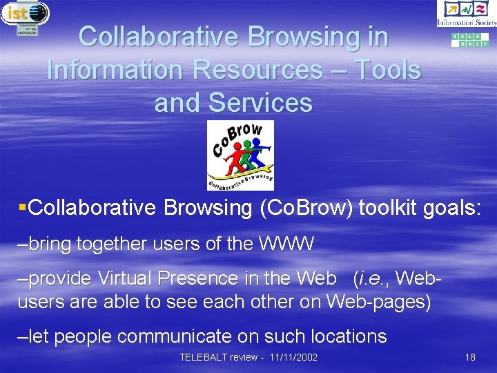 Collaborative Browsing in Information Resources – Tools and Services §Collaborative Browsing (Co. Brow) toolkit