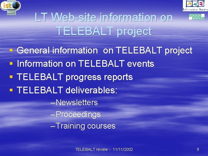 LT Web-site information on TELEBALT project § § General information on TELEBALT project Information