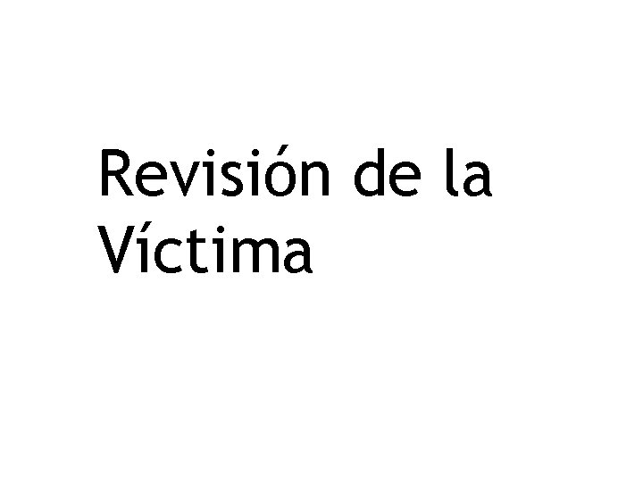 Revisión de la Víctima 