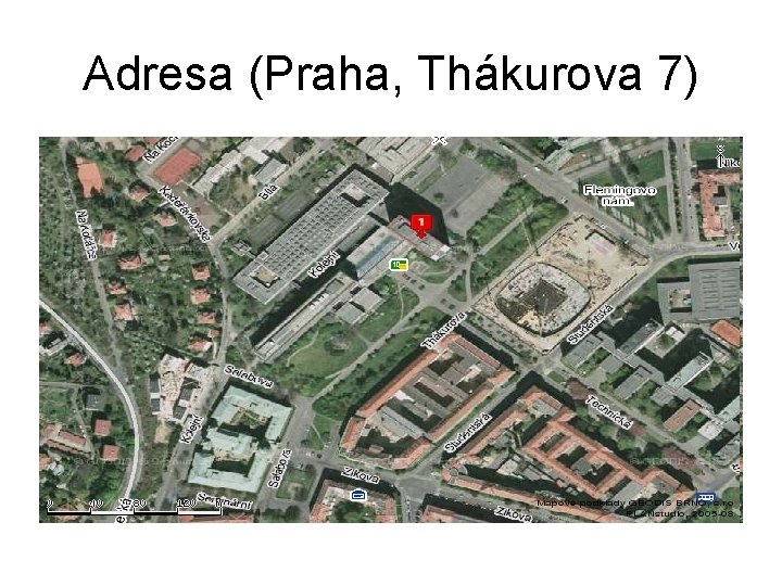 Adresa (Praha, Thákurova 7) 