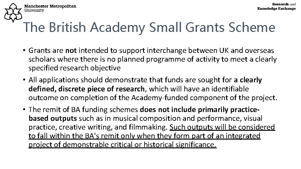 The British Academy Small Grants Scheme • Grants are not intended to support interchange