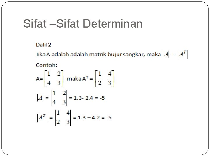 Sifat –Sifat Determinan 