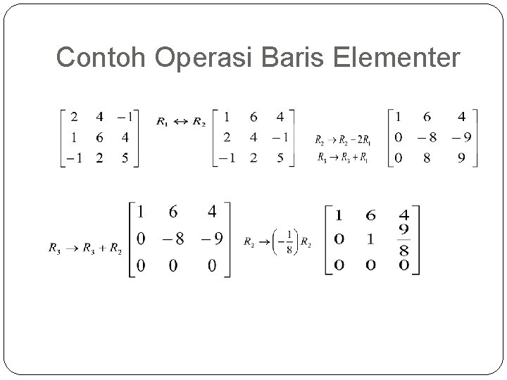 Contoh Operasi Baris Elementer 