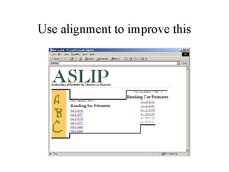 Use alignment to improve this 