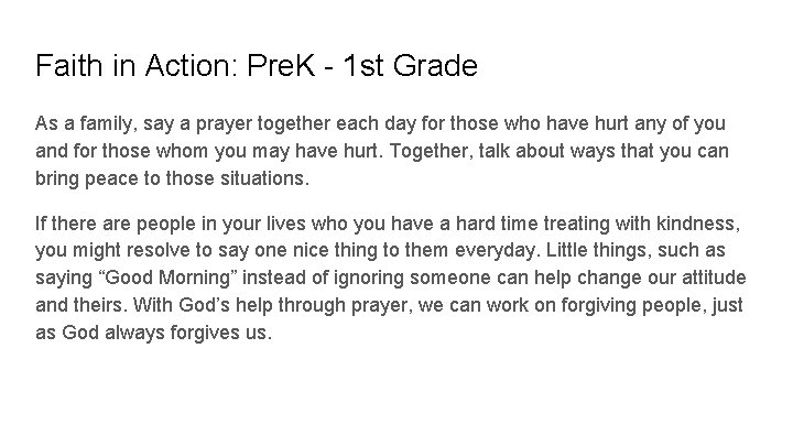 Faith in Action: Pre. K - 1 st Grade As a family, say a