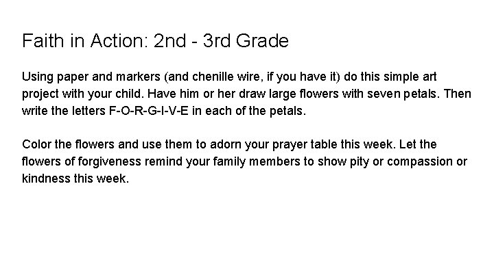 Faith in Action: 2 nd - 3 rd Grade Using paper and markers (and