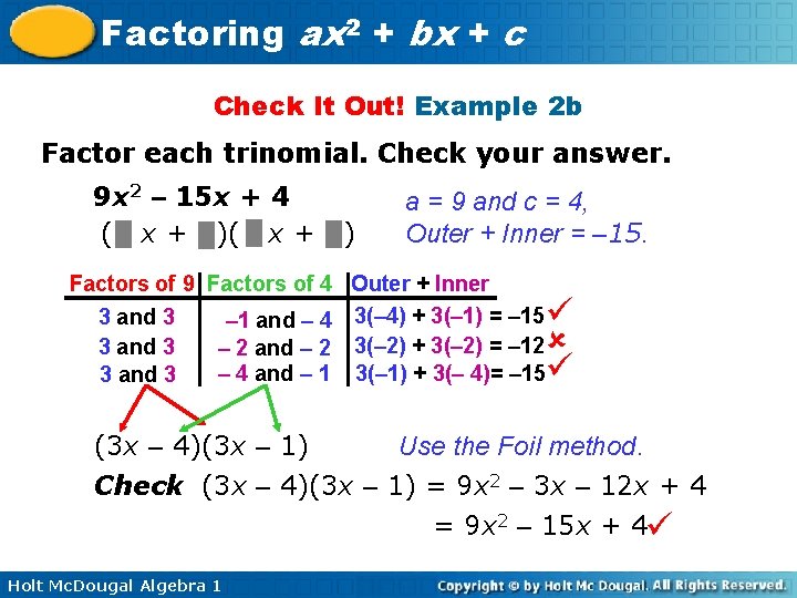Factoring ax 2 + bx + c Check It Out! Example 2 b Factor