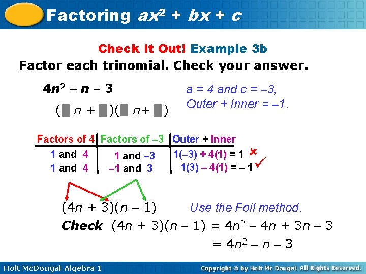 Factoring ax 2 + bx + c Check It Out! Example 3 b Factor