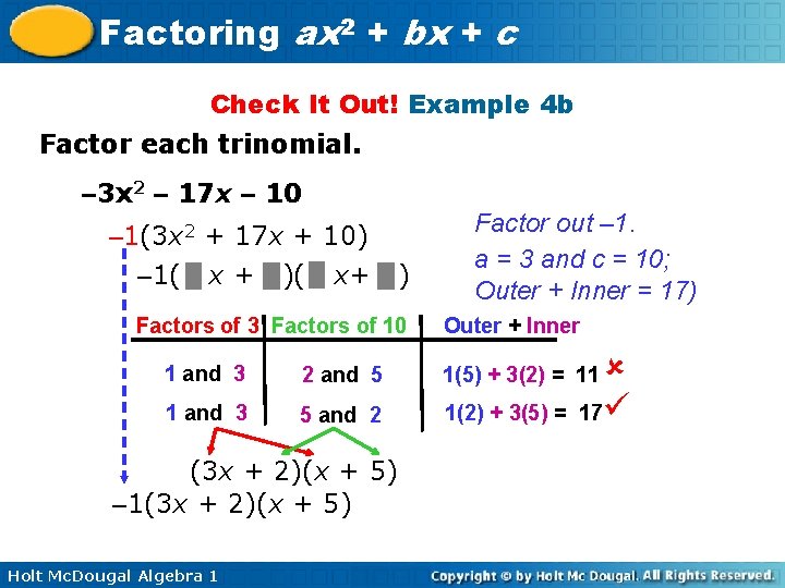 Factoring ax 2 + bx + c Check It Out! Example 4 b Factor