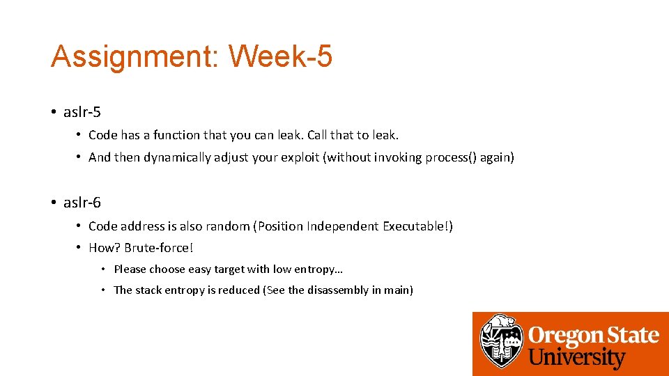 Assignment: Week-5 • aslr-5 • Code has a function that you can leak. Call